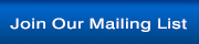 Join Our Mailing List